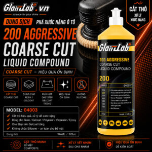 Dung Dịch Phá Xước Nặng Ô Tô GlanzLab 200 Aggressive Coarse Cut Liquid Compound 04003 946ml