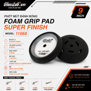 Phớt Mút Đánh Bóng Bước 3 Foam Grip Super Finish 9 Inch Glanzlab 11068